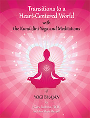 Transitions to a Heart Centered World by Guru Rattana, Ph.D.