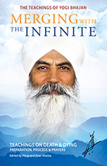 Merging with the Infinite by Yogi Bhajan